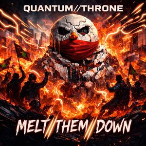 MELT//THEM//DOWN (Explicit)