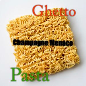 Ghetto Pasta (Explicit)