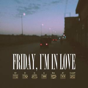 Friday, I'm In Love