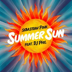 Summer Sun (feat. DJ Phil)
