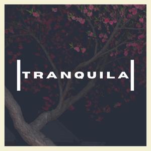 Tranquila