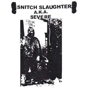 Snitch Slaughter (Explicit)