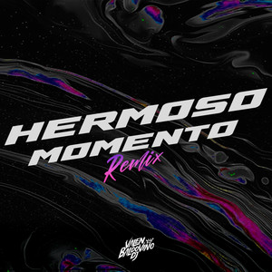 Hermoso Momento (Remix)