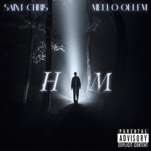 HIM (feat. Mello Ollem) [Explicit]