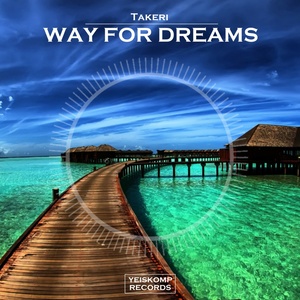 Way For Dreams (Original Mix)
