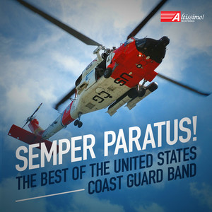 UNITED STATES COAST GUARD BAND: Semper Paratus