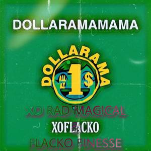 DOLLARAMAMAMA (Explicit)