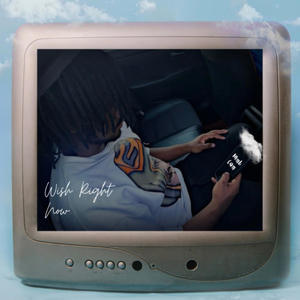 Wish Right Now (Explicit)