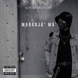 Maradjá' má' (Explicit)