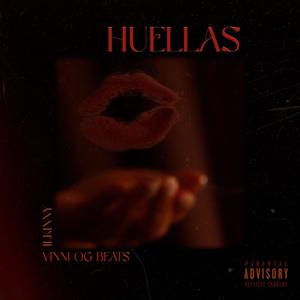 Huellas (feat. Vinni OG Beats) [Explicit]