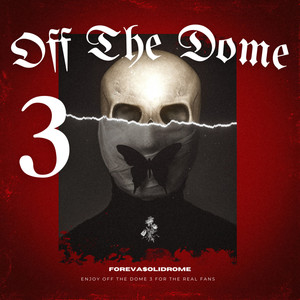 Off The Dome 3 (Explicit)