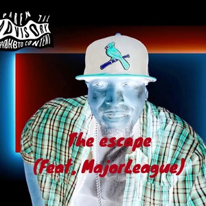 The Escape(feat. MajorLeague)