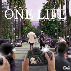 One Life (feat. EEZYMACCHIATO) [Explicit]