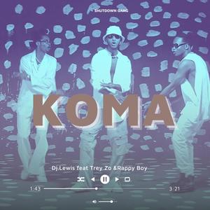 KOMA (feat. Trey Zo & Rappy Boy)