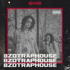 BZD Trap House (Explicit)