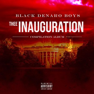 Thee Inauguration: Compilation Album (Explicit)