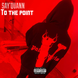 To The Point (Explicit)