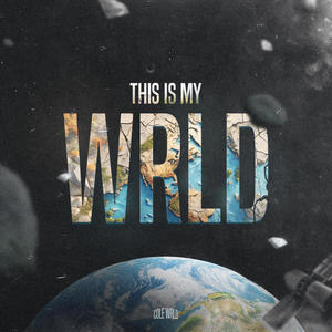 This Is My WRLD (Explicit)