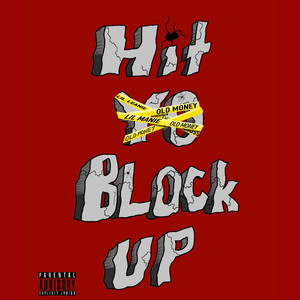 Hit Yo Block Up (Explicit)