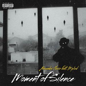 Moment of Silence (Explicit)