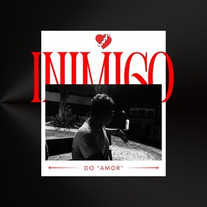 Inimigo do "amor" (Explicit)