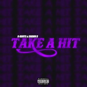 Take A Hit (Explicit)