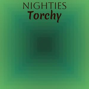 Nighties Torchy