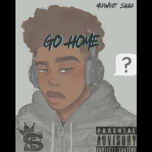 Go Home (Explicit)