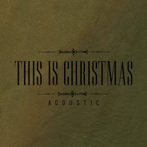 This Is Christmas (Acoustic)