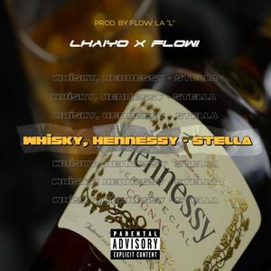 Whisky, hennessy & Stella (feat. Flowi) (Explicit)