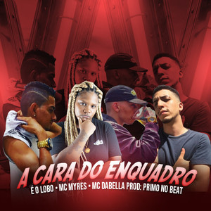 Cara do Enquadro (Explicit)