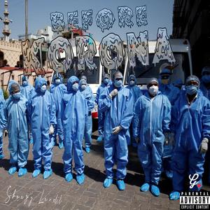 Before Korona (Explicit)