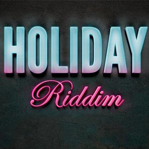 HOLIDAY RIDDIM