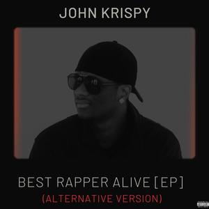 Best Rapper Alive (alternative version) [Explicit]