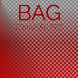 Bag Transected