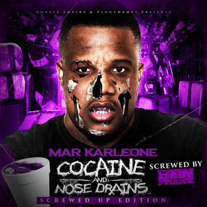 Cocaine And Nose Drains: Screwed Edition (Screwed By DJ Ben Frank (Explicit)