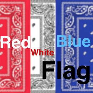 Red White Blue Flag (Explicit)