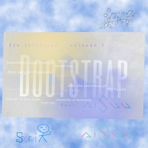 Bootstrap (feat. AiSuu)