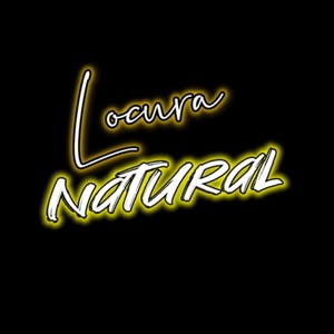 Locura natural (Explicit)