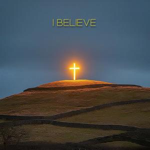 I Believe