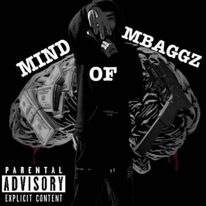 Mind of MBaggz (Explicit)