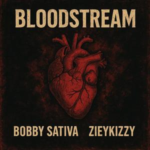 Bloodstream (feat. Ziey Kizzy) (Explicit)