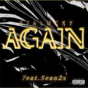 Again (feat. Sean 2x) [Explicit]