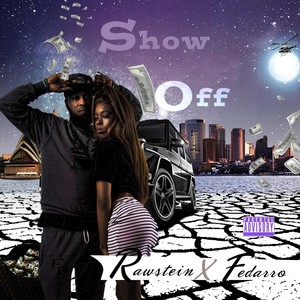 Show Off (feat. Fedarro) (Explicit)