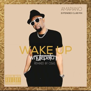 Wake Up (Extended Club Mix) (Osas) [feat. Aeesha] [Explicit]