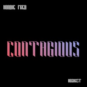 Contagious (Explicit)