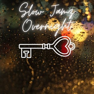 Slow Jamz Overnight