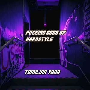 ****ing Gods оf Hardstyle (Explicit)