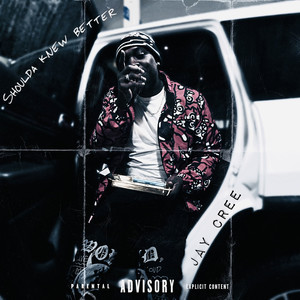 Shoulda Knew Better (Explicit)