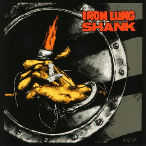 Iron Lung / Shank